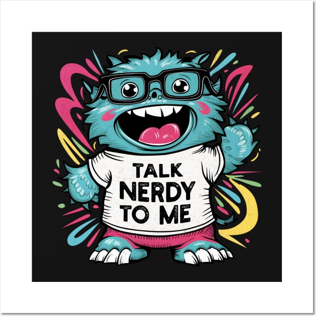 Talk Nerdy To Me Wall Art by BeanStiks